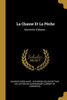 La Chasse Et La Pêche: Souvenirs D'Alsace... (French Edition)