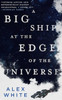 A Big Ship At The Edge Of The Universe (The Salvagers, 1)