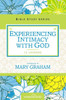Experiencing Intimacy With God (Women Of Faith Study Guide Series)