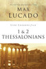 Life Lessons From 1 And 2 Thessalonians: Transcendent Living In A Transient World