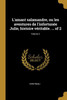 L'Amant Salamandre, Ou Les Aventures De L'Infortunée Julie, Histoire Véritable. ... Of 2; Volume 2 (French Edition)