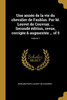Une Année De La Vie Du Chevalier De Faublas. Par M. Louvet De Couvray. ... Secondé Édition, Revue, Corrigée & Augmentée ... Of 5; Volume 1 (French Edition)