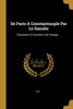 De Paris À Constantinople Par Le Danube: Esquisses Et Souvenirs De Voyage ... (French Edition)