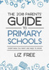 The 2018 Parents' Guide To Primary Schools