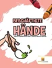 Beschäftigte Hände : Lernen Für Kindergartenkinder | Band -3 | Farbe Nach Zahlen Und Labyrinthen (German Edition)