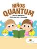 Niños Quantum : Libros De Actividades 8 A 12 Años | Vol -1 | Fracciones (Spanish Edition)