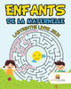 Enfants De La Maternelle : Labyrinthe Livre Jeux (French Edition)