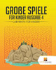 Große Spiele Für Kinder Ausgabe 4 : Labyrinth Für Kinde (German Edition)