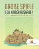 Große Spiele Für Kinder Ausgabe 1 : Labyrinth Für Kinde (German Edition)