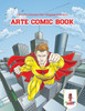 Arte Comic Book: Libro Da Colorare Per I Ragazzi Di 6 Anni (Italian Edition)