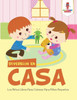 Diversión En Casa: Los Niños Libros Para Colorear Para Niños Pequeños (Spanish Edition)