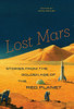 Lost Mars: Stories From The Golden Age Of The Red Planet