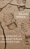 The Conceit Of Humanitarian Intervention