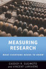 Measuring Research: What Everyone Needs To Know®