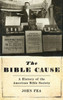 The Bible Cause: A History Of The American Bible Society