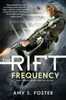 The Rift Frequency: The Rift Uprising Trilogy, Book 2 (The Rift Uprising Trilogy, 2)