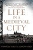 Life In A Medieval City (Medieval Life)