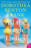 All The Single Ladies: A Novel
