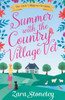 Summer With The Country Village Vet: A Gorgeously Uplifting And Heartwarming Romantic Comedy To Escape With (The Little Village On The Green) (Book 1)