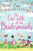 The One With All The Bridesmaids: A Hilarious, Feel-Good Romantic Comedy