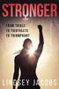 Stronger: From Trials to Triathlete to Triumphant