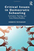Critical Issues in Democratic Schooling