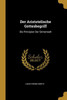 Der Aristotelische Gottesbegriff: Die Principien Der Sinnenwelt (German Edition)