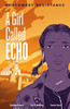 Northwest Resistance (A Girl Called Echo, 3) (Volume 3)