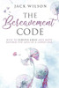 The Bereavement Code: How To Survive Grief and Move Beyond the Loss of a Loved One - 9781999222871