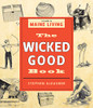 The Wicked Good Book: A Guide to Maine Living