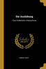 Die Auslobung: Eine Zivilistische Untersuchung (German Edition)