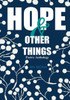 Hope & Other Things Poetry Anthology
