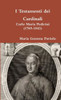 I Testamenti Dei Cardinali: Carlo Maria Pedicini (1769-1843) (Italian Edition)