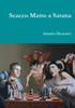 Scacco Matto A Satana (Italian Edition)