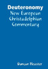 Deuteronomy: New European Christadelphian Commentary