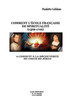 Comment L'Ecole Francaise De Spiritualite (French Edition)