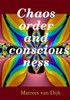 Chaos, Order And Consciousness