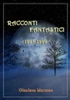 Racconti Fantastici: 1995-1999 (Italian Edition)