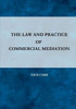 The Law And Practice Of Commercial Mediation