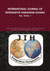 International Journal Of Integrative Humanism Ghana: Vol. 10 No 1.