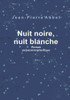 Nuit Noire, Nuit Blanche (French Edition)