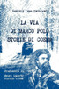 La Via Di Marco Polo - Storie Di Coemm (Italian Edition)
