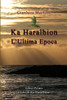 Ka Haralbion L'Ultima Epoca (Italian Edition)