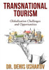 Transnational Tourism: Globalization Challenges And Opportunities