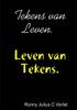 Tekens Van Leven. Leven Van Tekens. (Dutch Edition)