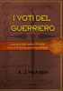 I Voti Del Guerriero (Italian Edition)