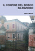 Il Confine Del Bosco Silenzioso (Italian Edition)