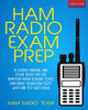 Ham Radio Exam Prep: A License Manual and Study Guide for the Amateur Radio General Class and Radio Technician Tests with 100 Test Questions