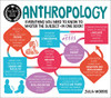 A Degree in a Book: Anthropology: Everything You Need to Know to Master the Subject - in One Book! (Degree in a Book, 6)
