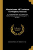Adnotationes Ad Tractatum Theologico-Politicum: Ex Autographa Edidit Ac Praefatus Est, Addita Notitia Scuptorum Philosophi C. T. De Murs... (French Edition)